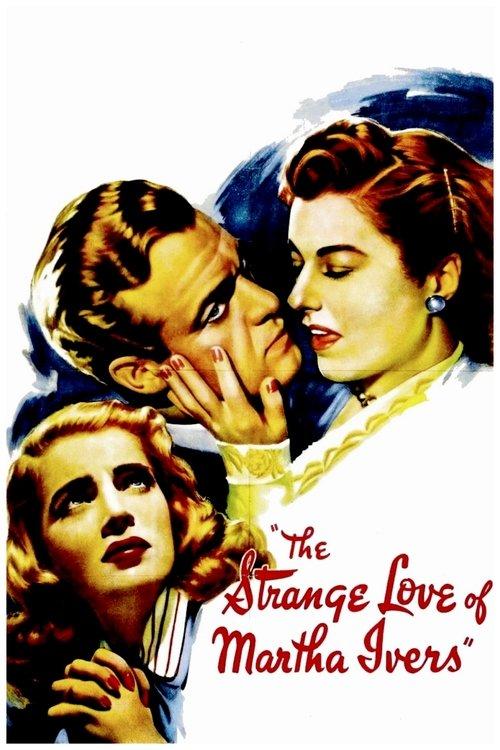 The Strange Love of Martha Ivers 1946 official movie poster