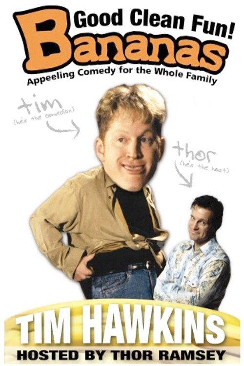 Tim Hawkins: Bananas 2005 official movie poster