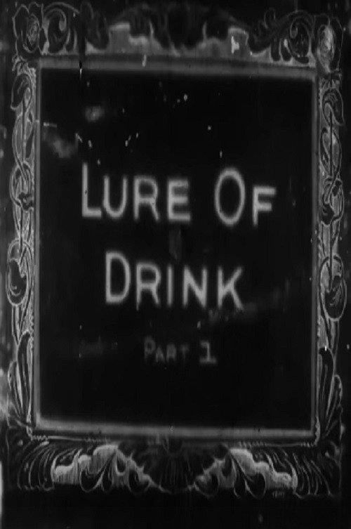 The Lure of Drink 1915 official movie poster
