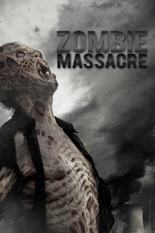 Zombie Massacre 2013 official movie poster