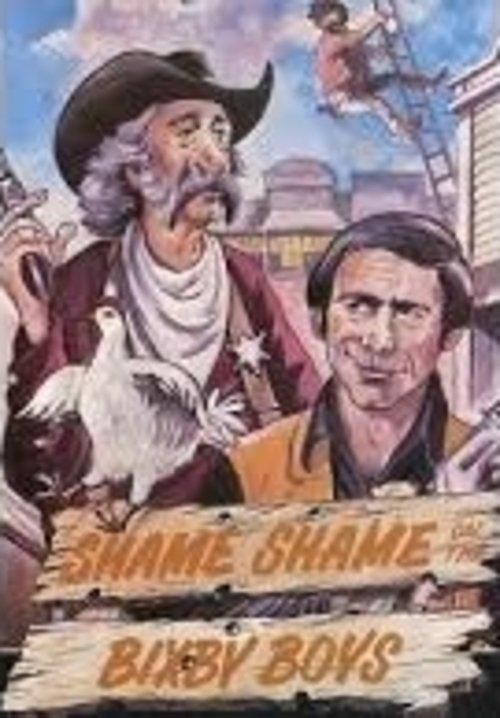 Shame, Shame on the Bixby Boys 1978 official movie poster