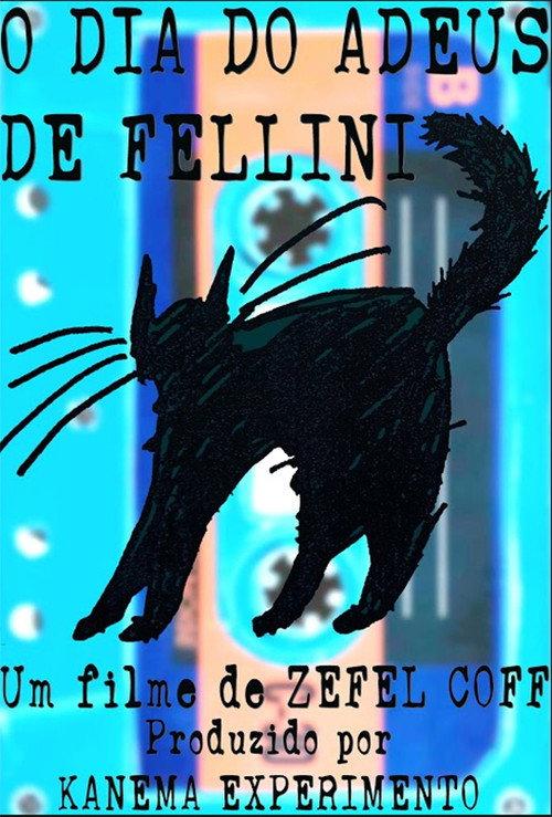 O dia do adeus de Fellini 2019 official movie poster
