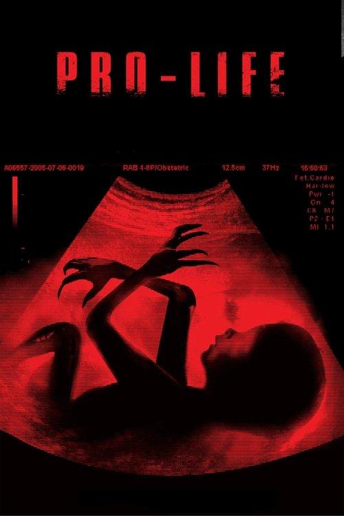 Pro-Life 2006 official movie poster