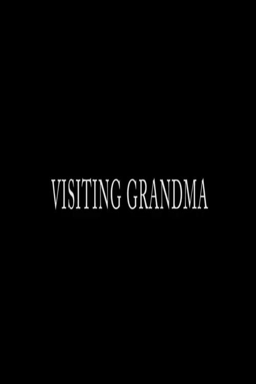 Visiting Grandma 2019 official movie poster