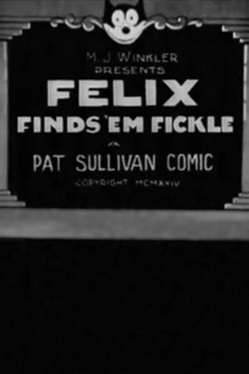 Felix Finds ’Em Fickle 1924 official movie poster