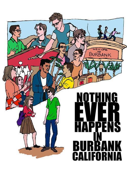 Nothing Ever Happens in Burbank, CA 2023 official movie poster