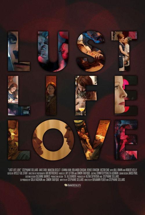 Life Love Lust 2010 official movie poster
