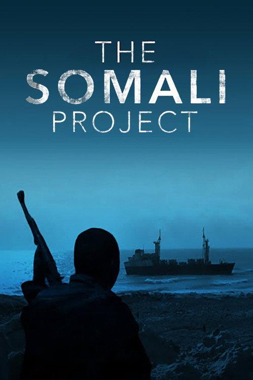 The Somali Project 2013 official movie poster