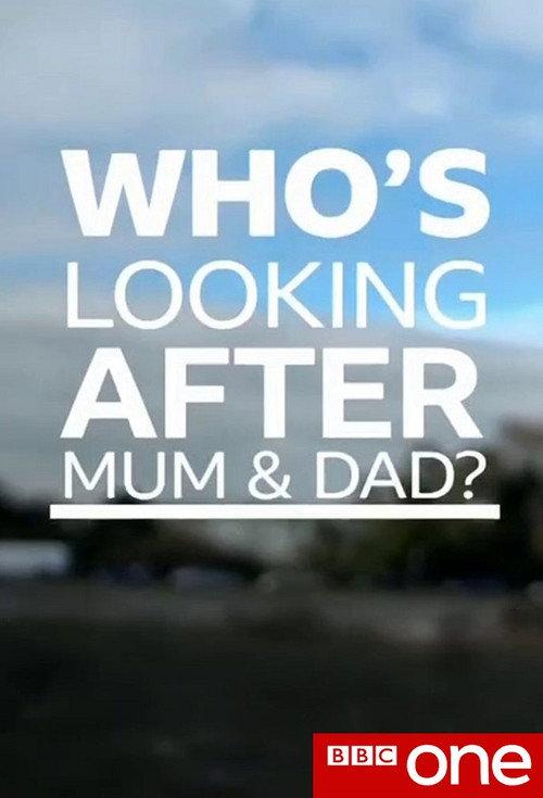 Who's Looking after Mum and Dad? 2018 official movie poster