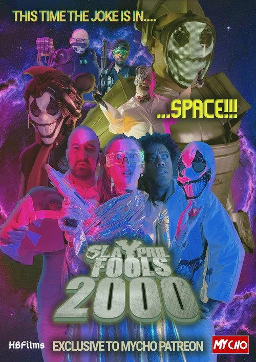 Slaypril Fools: 2000 2025 official movie poster