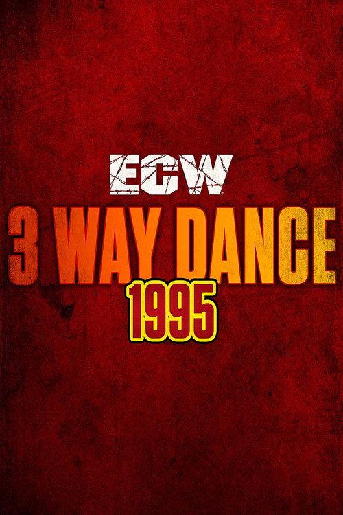 ECW 3 Way Dance 1995 official movie poster