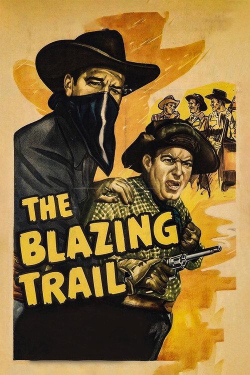 The Blazing Trail 1949 official movie poster