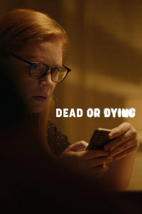 Dead or Dying 2026 official movie poster