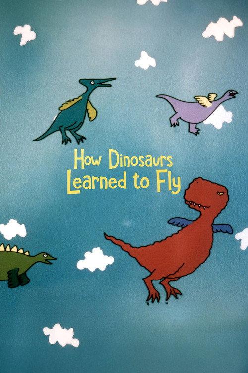 How Dinosaurs Learned to Fly 1995 official movie poster