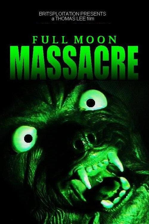 Full Moon Massacre 2006 official movie poster