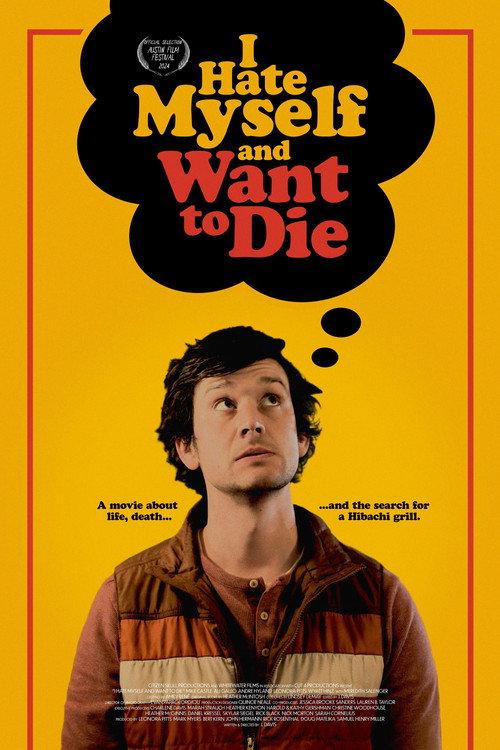 I Hate Myself and Want to Die 2024 official movie poster