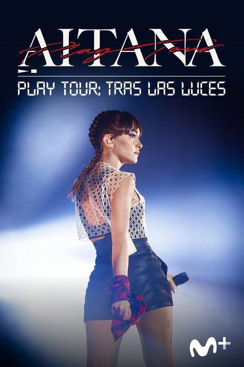 Aitana: Play Tour: Tras las luces 2020 official movie poster