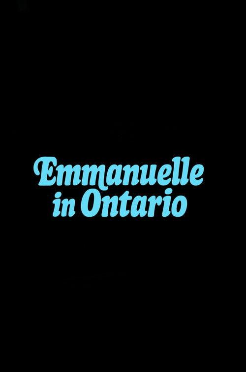 Emmanuelle in Ontario 2025 official movie poster