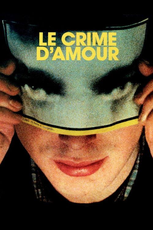 Le Crime d'amour 1982 official movie poster