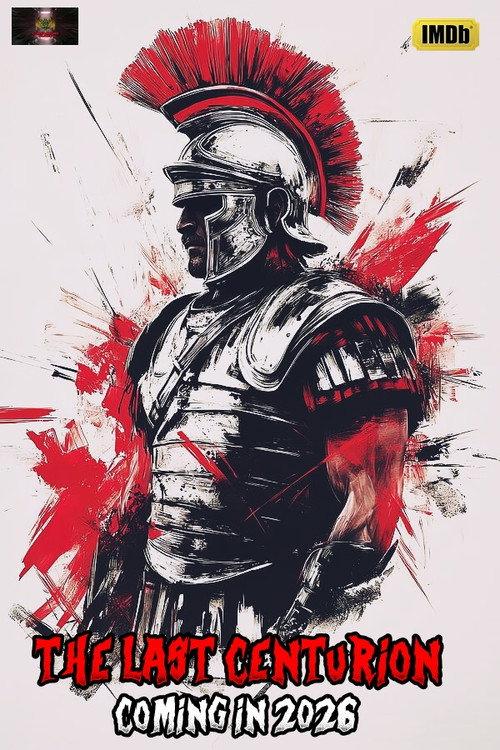 The Last Centurion 2026 official movie poster