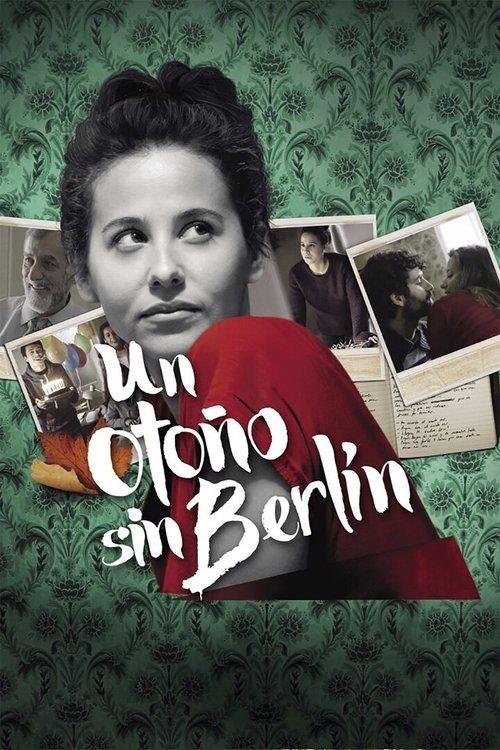 An Autumn Without Berlin 2015 official movie poster