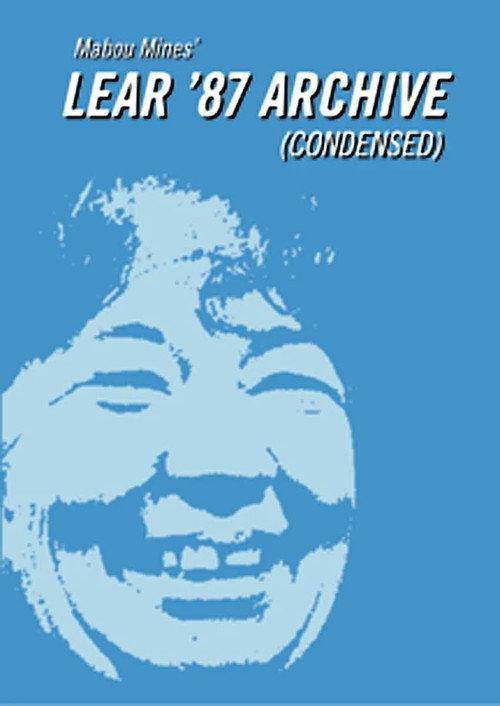 Mabou Mines' Lear '87 Archive (Condensed) 2001 official movie poster
