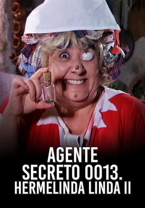 Agente 0013 - Hermelinda Linda 2 1986 official movie poster
