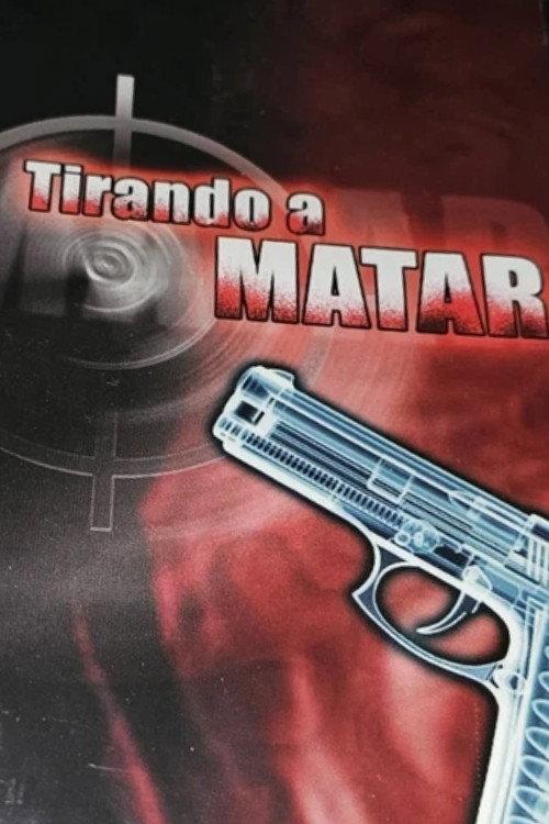 Tirando a Matar 1991 official movie poster