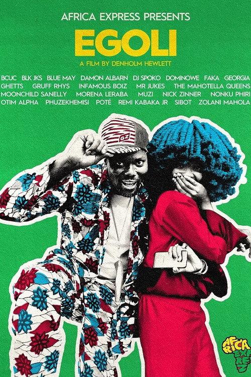 Africa Express Presents: EGOLI 2021 official movie poster