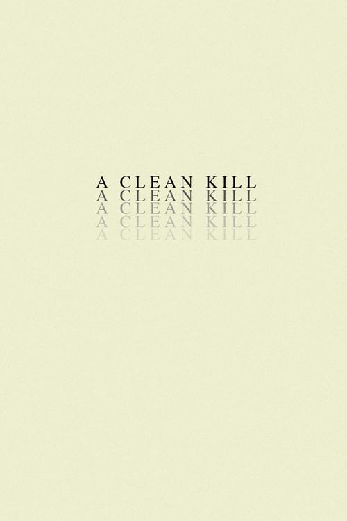 A Clean Kill 2020 official movie poster