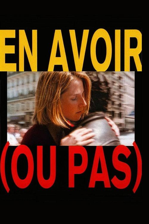 To Have (Or Not) 1995 official movie poster