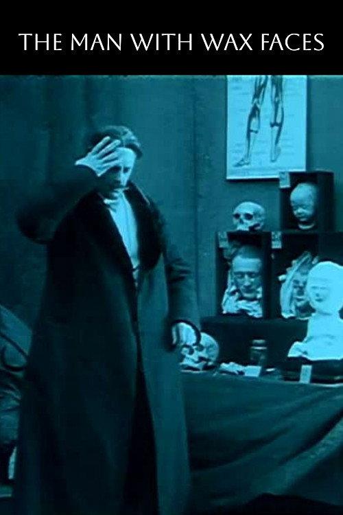 The Man with Wax Faces 1914 official movie poster
