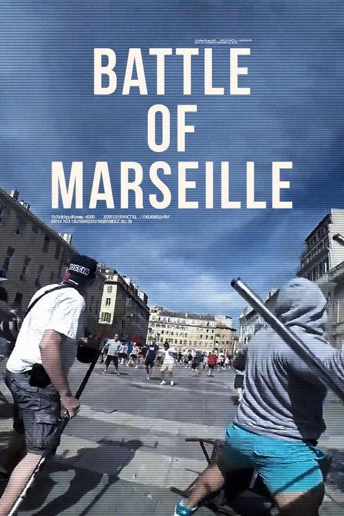 Battle of Marseille, le documentaire 2022 official movie poster