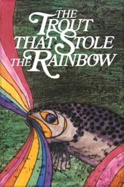 The Trout That Stole the Rainbow 1982 official movie poster