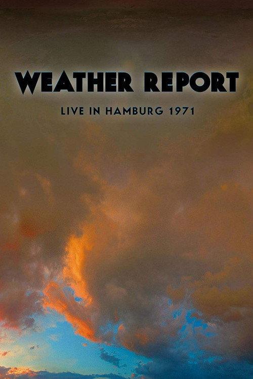 Weather Report Live In Hamburg 1971 1971 official movie poster