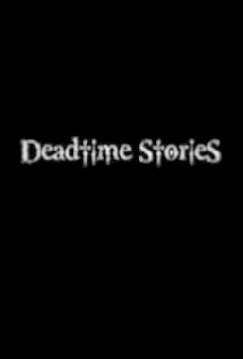 Deadtime Stories 2003 official movie poster