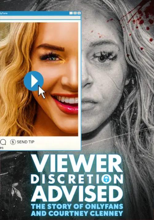 Viewer Discretion Advised: The Story of OnlyFans and Courtney Clenney 2024 official movie poster