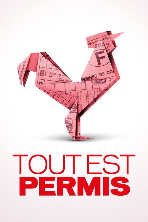Tout est permis 2014 official movie poster