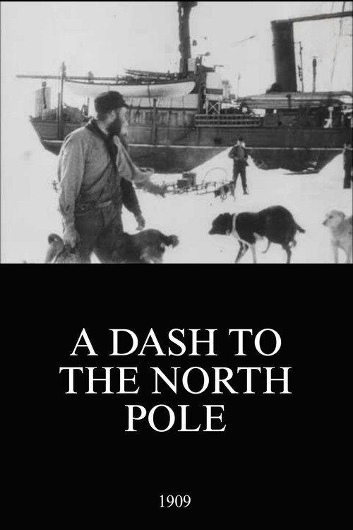 A Dash to the North Pole 1909 official movie poster