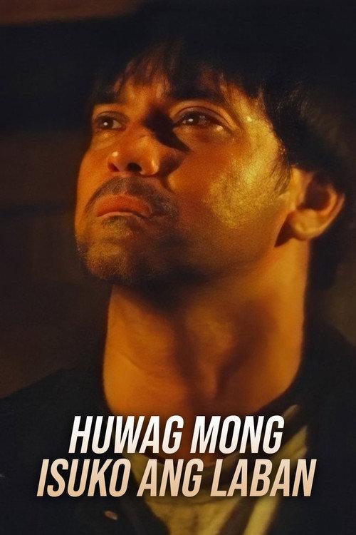 Huwag Mong Isuko Ang Laban 1995 official movie poster