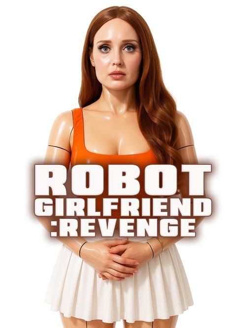 Robot Girlfriend: Revenge 2025 official movie poster