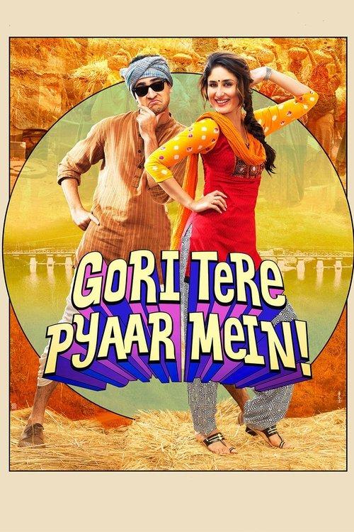 Gori Tere Pyaar Mein 2013 official movie poster