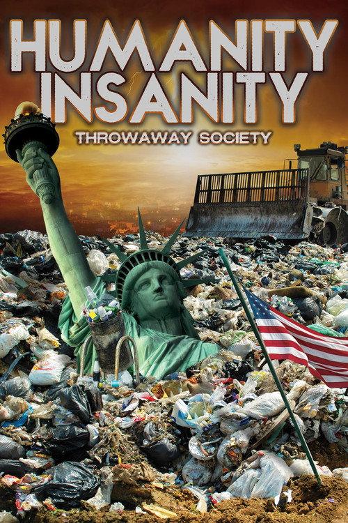 Humanity Insanity: Throwaway Society 2018 official movie poster