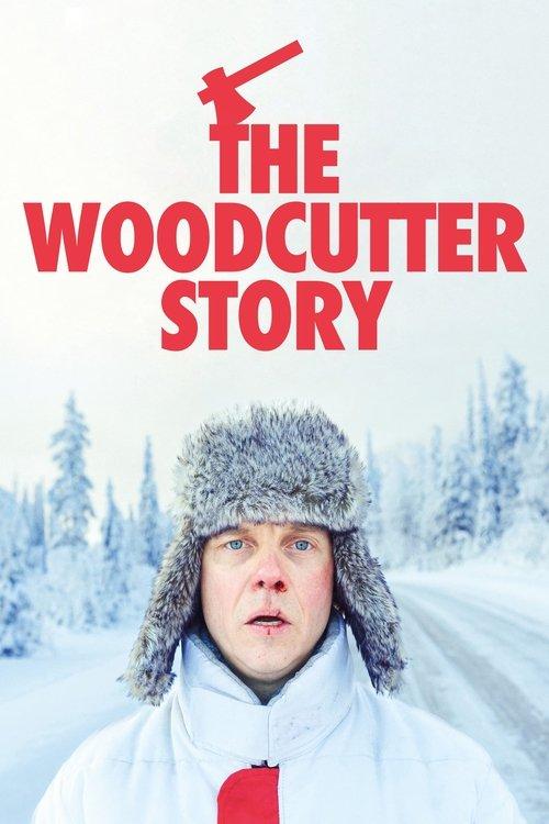 The Woodcutter Story 2022 official movie poster