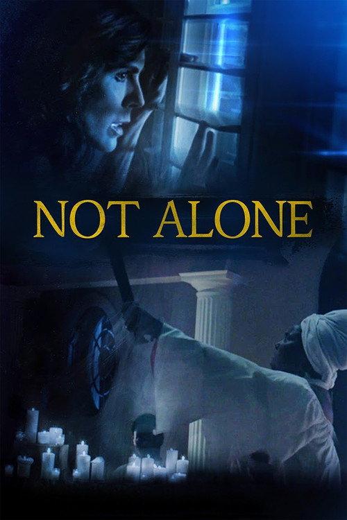 Not Alone 2021 official movie poster
