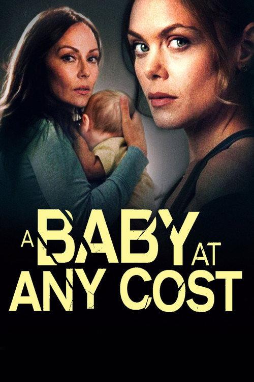 A Baby at Any Cost 2022 official movie poster