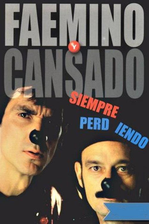 Faemino y Cansado: Siempre Perdiendo 2002 official movie poster