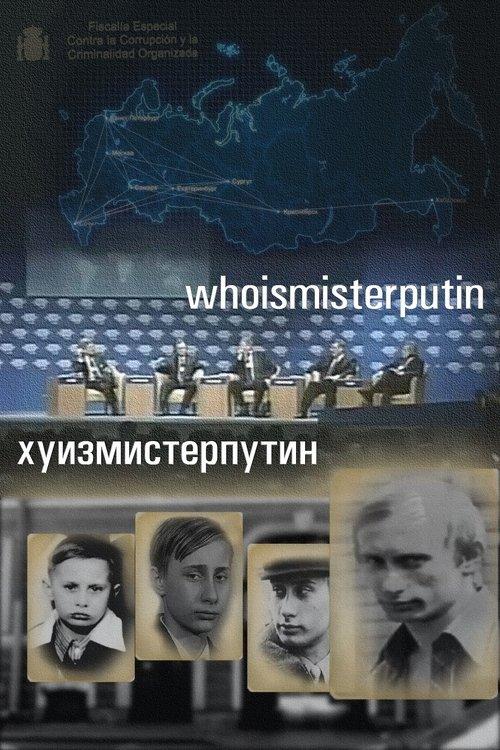 Who Is Mister Putin 2015 official movie poster