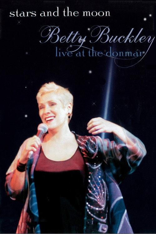 Stars and the Moon: Betty Buckley Live at the Donmar 2001 official movie poster