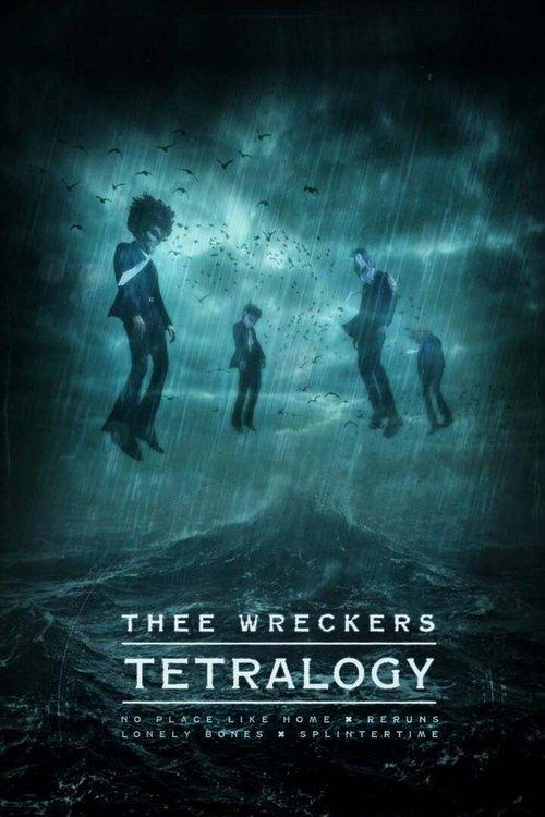 Thee Wreckers Tetralogy 2020 official movie poster